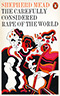 The Carefully Considered Rape of the World:  A Novel About the Unspeakable